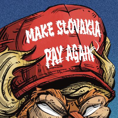 Make Slovakia pay again