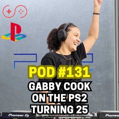 131 - Gabby Cook On the PS2 Turning 25! | Streamcast 131 - Gabby Cook On the PS2 Turning 25! | Streamcast