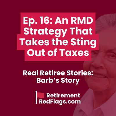 An RMD Strategy That Takes the Sting Out of Taxes in Retirement