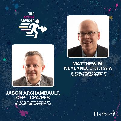 The Integrated Financial Advantage with Jason Archambault & Matthew Neyland The Integrated Financial Advantage with Jason Archambault & Matthew Neyland
