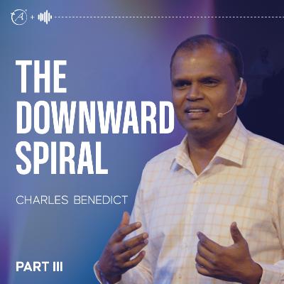 The Downward Spiral - Part 3