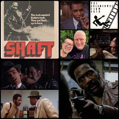 Episode 216: Shaft "What is it With this Black Shit, Huh?"
