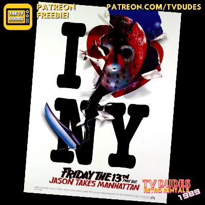Happy Friday the 13th Part VIII: Jason Takes Manhattan! Happy Friday the 13th Part VIII: Jason Takes Manhattan!