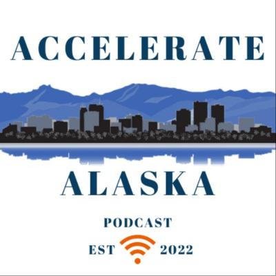 Introducing Accelerate Alaska Introducing Accelerate Alaska