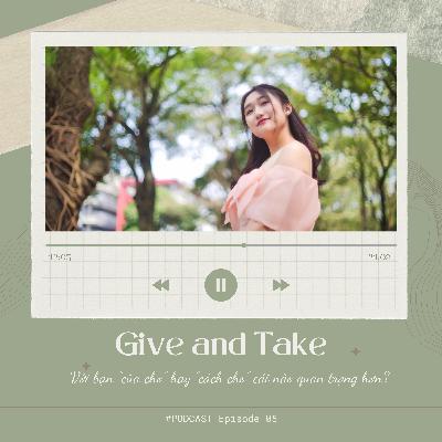 Kể 5: Cho và Nhận Kể 5: Cho và Nhận