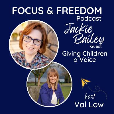FF203: Giving Children A Voice with Jackie Bailey