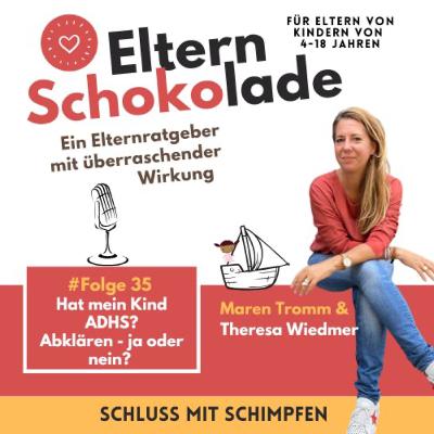 Folge 35: Hat mein Kind ADHS? Abklären - ja oder nein?