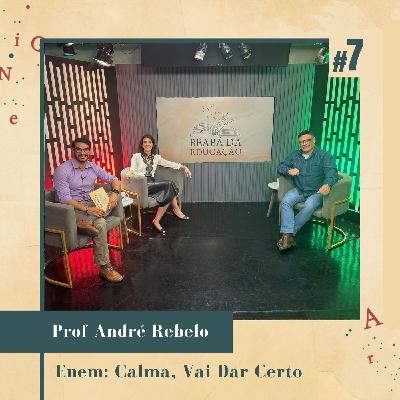 Enem: Calma, Vai Dar Certo | #7 | Beabá da Educação Enem: Calma, Vai Dar Certo | #7 | Beabá da Educação