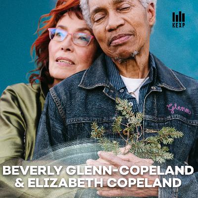 Beverly Glenn-Copeland and Elizabeth Copeland on the Hard Commitment of Love