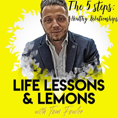 The 5 Steps - Healthy Realtionships