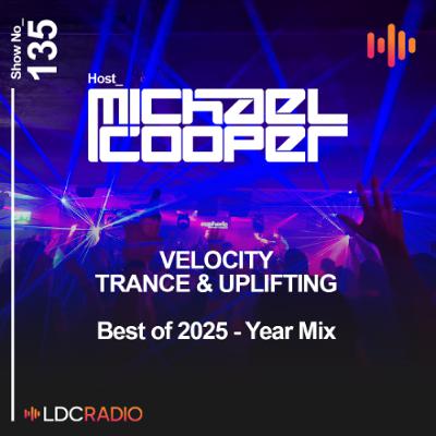 Velocity Trance & Uplifting BEST OF 2025 YEAR MIX - 30/12/25 Velocity Trance & Uplifting BEST OF 2025 YEAR MIX - 30/12/25