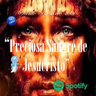 ROSARIO A LA PRECIOSA SANGRE DE JESUCRISTO
