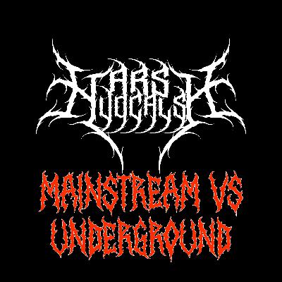 Harsh Vocals – Episode 43 – Mainstream VS Underground