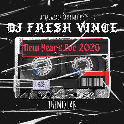 Episode 256: New Year's Eve Mix 2026 Episode 256: New Year's Eve Mix 2026
