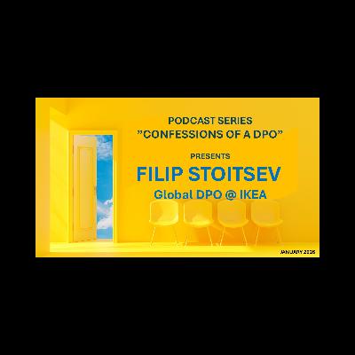 Episode 10: Filip Stoitsev, Global DPO @ IKEA, Sweden Episode 10: Filip Stoitsev, Global DPO @ IKEA, Sweden