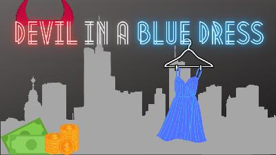 Episode 12: Devil in a Blue Dress