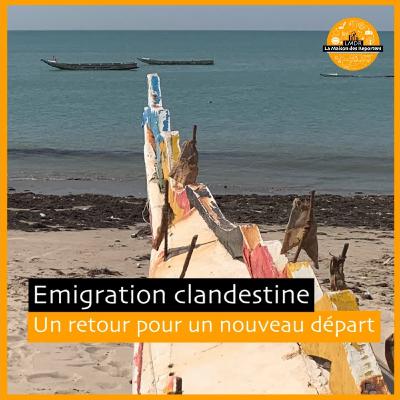 Ex-candidats à l'émigration clandestine: un retour pour un nouveau départ Ex-candidats à l'émigration clandestine: un retour pour un nouveau départ
