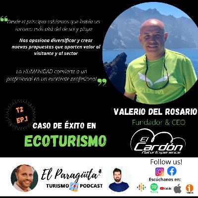 T2 Ep.1: Entrevistamos a Valerio del Rosario, caso de éxito en Ecoturismo