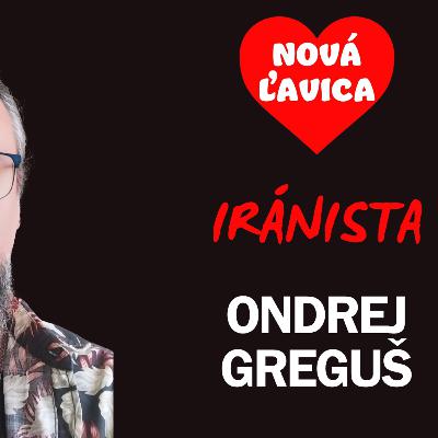 Ondrej Greguš - Iránista