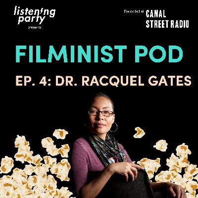 Ep. 4 Dr. Racquel Gates Ep. 4 Dr. Racquel Gates