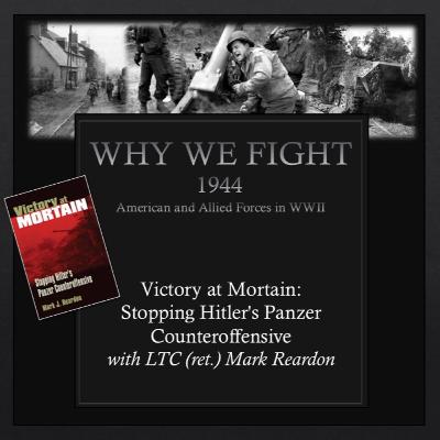 Victory at Mortain: Stopping Hitler's Panzer Counteroffensive