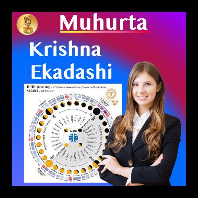 Muhurta - Lunar Cycle Energy - Timing Events, Diet and Activities - Krishna Ekadashi