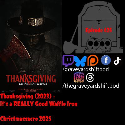 Thanksgiving (2023) - It's a REALLY Good Waffle Iron - Christmassacre 2025