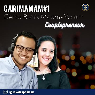 #CariMamam [Ep1]: Segmen baru mengenai diskusi couplepreneur dalam menjalankan bisnis