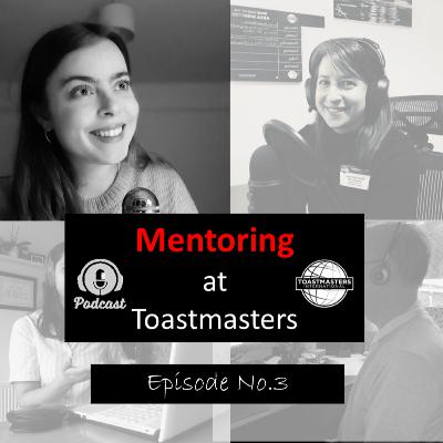 Implementing a Mentoring Programme in Toastmasters Club Implementing a Mentoring Programme in Toastmasters Club