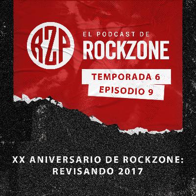 XX Aniversario de RockZone: Revisando 2017 XX Aniversario de RockZone: Revisando 2017