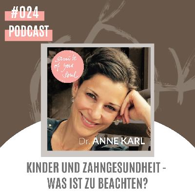 #024: Kinder und Zahngesundheit - Was ist zu beachten?