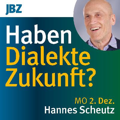 Haben Dialekte Zukunft