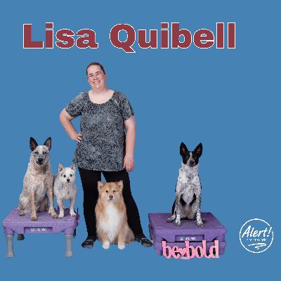 Lisa Quibell | When Scent Work Changes Both Dog and Handler Lisa Quibell | When Scent Work Changes Both Dog and Handler