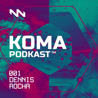 KOMA PODCAST #001 KOMA PODCAST #001