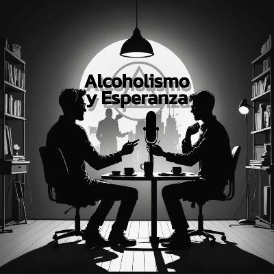 Episodio 24 - ¿Qué hago si soy alcohólico… o si tengo un familiar alcohólico? Episodio 24 - ¿Qué hago si soy alcohólico… o si tengo un familiar alcohólico?
