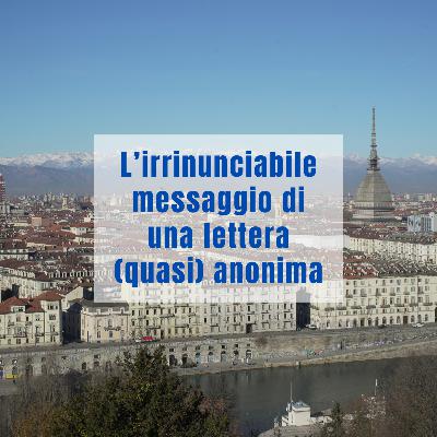 L’irrinunciabile messaggio di una lettera (quasi) anonima L’irrinunciabile messaggio di una lettera (quasi) anonima