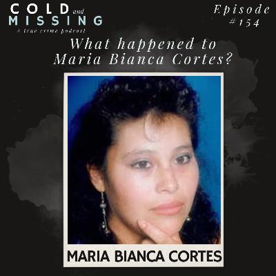 Cold and Missing: Maria Bianca Cortes Cold and Missing: Maria Bianca Cortes