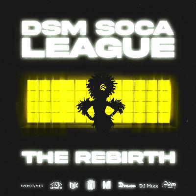 DSM Soca League 2021 The Rebirth