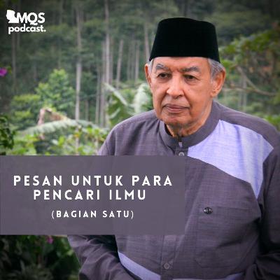 Pesan Untuk Para Pencari Ilmu (Bagian Satu)