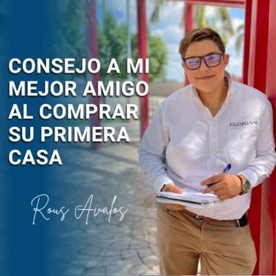 Consejo a mi mejor amigo al comprar su primera casa Consejo a mi mejor amigo al comprar su primera casa