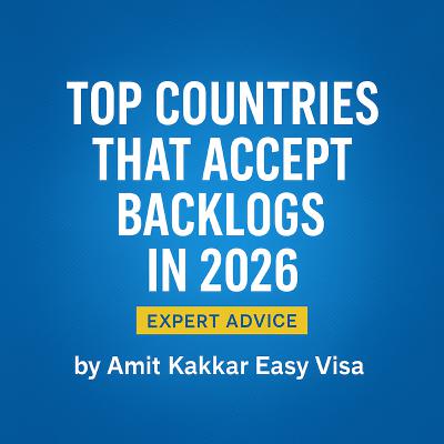 Top Countries That Accept Backlogs in 2026 Top Countries That Accept Backlogs in 2026
