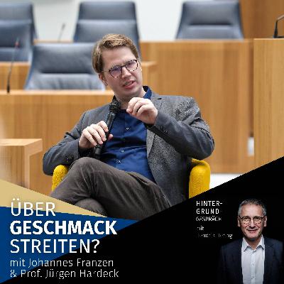 "Über Geschmack streiten?" Johannes Franzen & Prof. Jürgen Hardeck | Hintergrundgespräch #39
