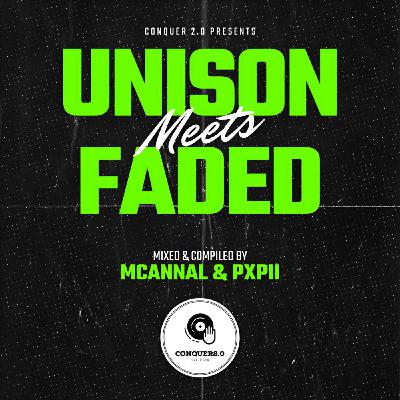 Unison Meets Faded