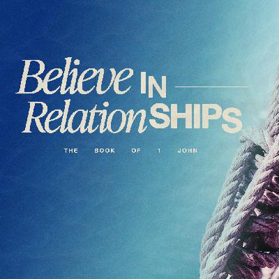 Believe IN RelationSHIPS | Part 1 | Why Does He Write?