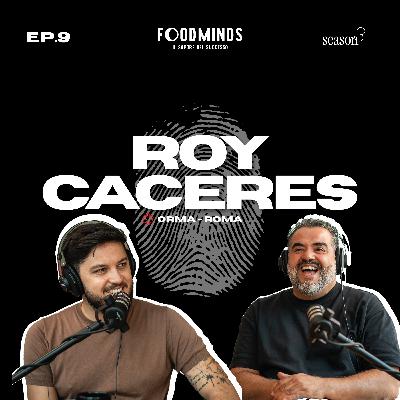 "VOGLIO LASCIARE UNA TRACCIA, UN RICORDO, UN ORMA" - ROY CACERES / ORMA ROMA - Foodminds SS3 / EP.9