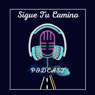 De qué se trata SIGUE TU CAMINO PODCAST
