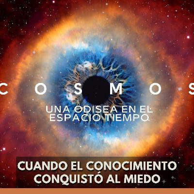 Cosmos: Una Odisea en el Espacio: Cuando el Conocimiento Conquistó al Miedo Cosmos: Una Odisea en el Espacio: Cuando el Conocimiento Conquistó al Miedo
