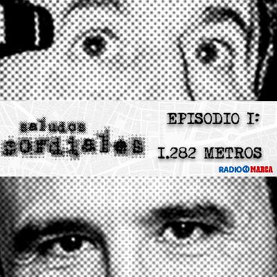 Episodio 1: 1.282 metros