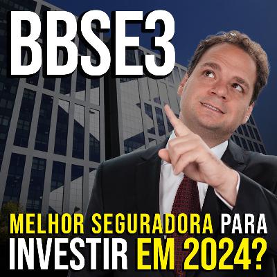 BBSE3 PODE PAGAR ALTOS DIVIDENDOS EM 2024