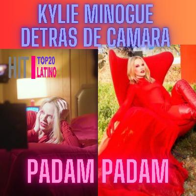 kylie minogue detras de camara Padam Padam